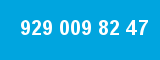 929 009 82 47 929 009 82 47